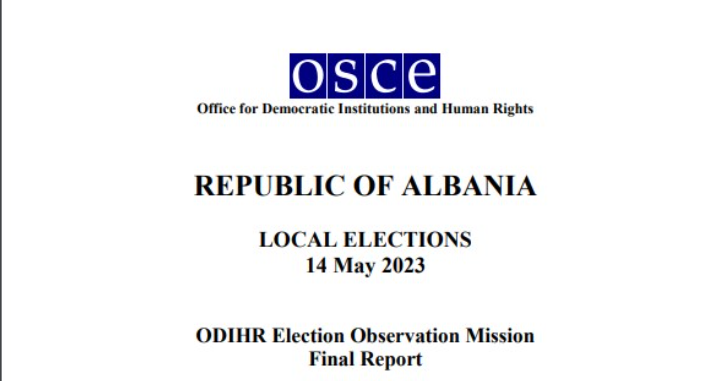 OSBE publikon raportin final për zgjedhjet e 14 majit: Procesi i mirëadministruar por pati një ndarje të thellë brenda opozitës! Pretendimet për blerje vote shqetësuese