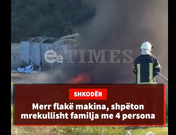 Merr flake makina ne Shiroke, shpeton mrekullisht familja me 4 persona