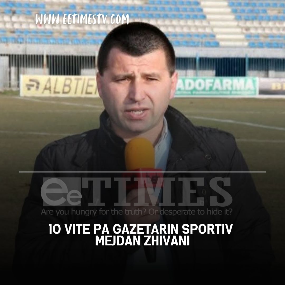 10 vite pa gazetarin sportiv Mejdan Zhivani