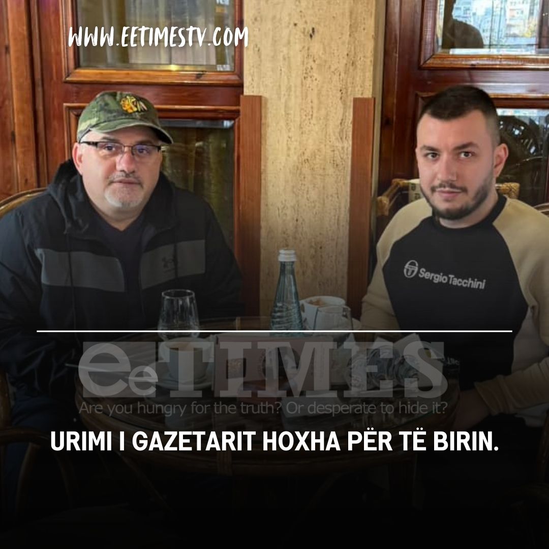 Urimi i gazetarit Hoxha për të birin